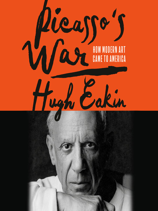 Title details for Picasso's War by Hugh Eakin - Available